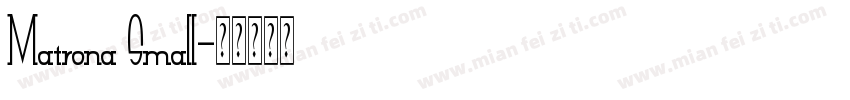 Matrona Small字体转换